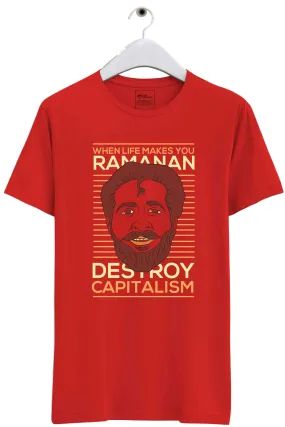 Ramanan Destroys Capitalism Tshirt